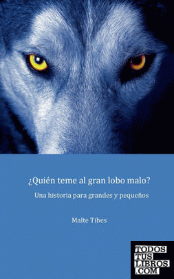 ¿Quién teme al gran lobo malo?