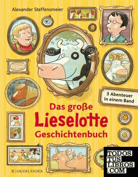 Das grosse Lieselotte Geschichtenbuch