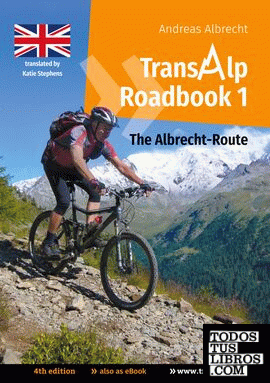 Transalp Roadbook 1: The Albrecht-Route (english version)