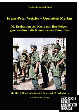 Franz - Peter Weixler - Operation Merkur