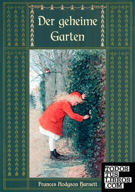 Der geheime Garten - Ungekürzte Ausgabe