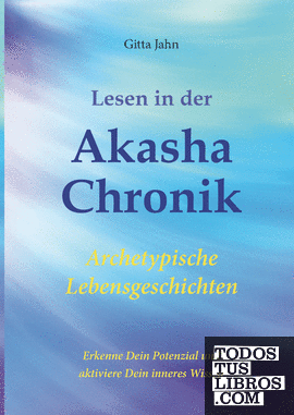 Lesen in der Akasha-Chronik
