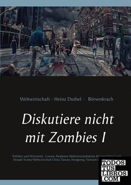 Diskutiere nicht mit Zombies I