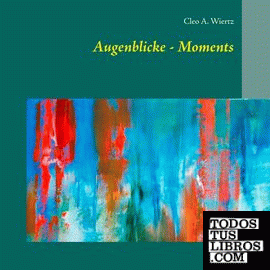 Augenblicke - Moments