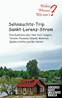 Sehnsuchts-Trip Sankt-Lorenz-Strom