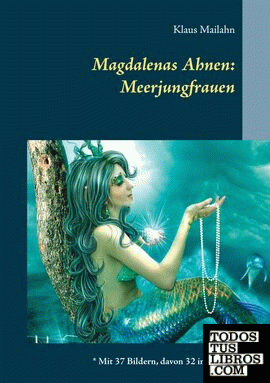 Magdalenas Ahnen: Meerjungfrauen