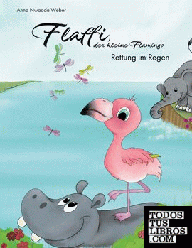 Flaffi, der kleine Flamingo - Rettung im Regen