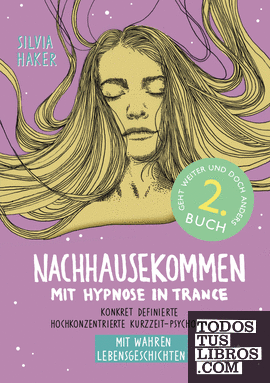 Nachhausekommen mit Hypnose in Trance, 2. Buch