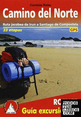 Camino del norte -  La ruta jacobea de la costa: de Irun a Santiago de Compostela