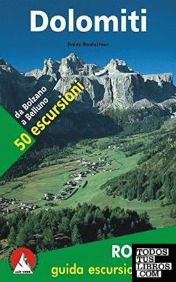 Dolomiti 50 escursioni guida escursionistica  (Dolomitas 50 Excursiones)