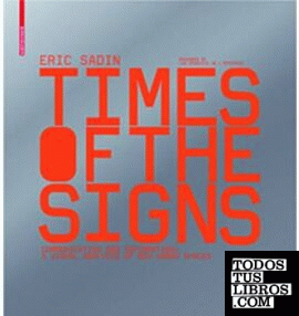 TIMES OF THE SIGNS. COMMUNICATION AND INFORMATION: A VISUAL ANALYSIS OF NEW URBA