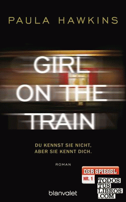 Girl on the train - du kennst sie nicht, aber sie kennt dich