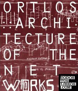 Ortlos Architecture Of The Networks