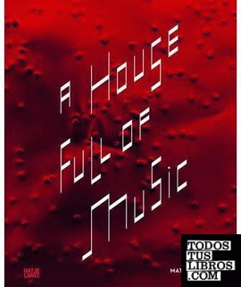 A HOUSE FULL OF MUSIC