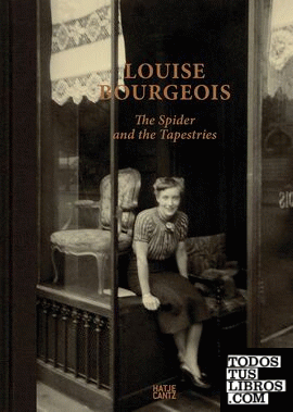 LOUISE BOURGEOIS: THE SPIDER AND THE TAPESTRIES
