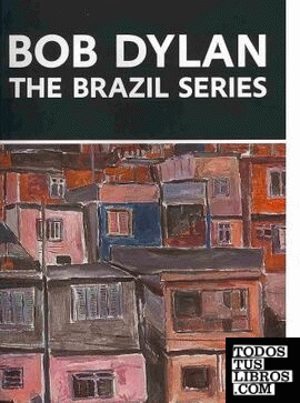 BOB DYLAN: THE BRAZIL SERIES