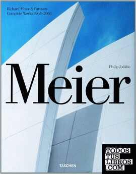 Richard Meier & Partners. Complete Works 1963-2008