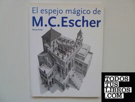 EL ESPEJO MAGICO DE M.C.ESCHER
