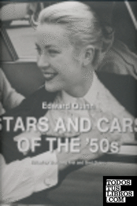 STARS AND CARS OF TEH '50S