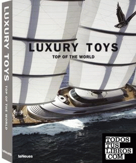 LUXURY TOYS TOP OF THE WORLD