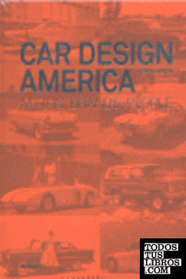 CAR DESIGN AMERICA. MYTHS, BRANDS, PEOPLE