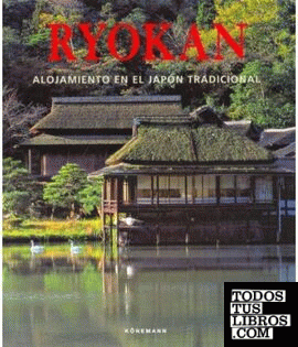RYOKAN. ALOJAMIENTO EN EL JAPÓN TRADICIONAL