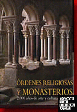 Ordenes religiosas y monasterios