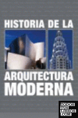 HISTORIA DE LA ARQUITECTURA MODERNA