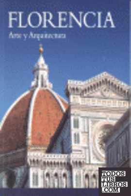 Florencia. Arte y Arquitectura