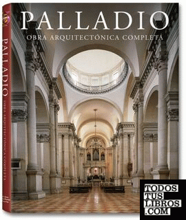Palladio. Obra arquitectónica completa