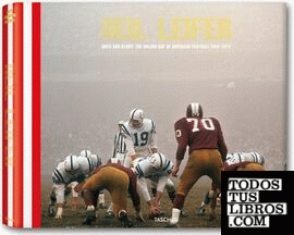Neil Leifer. Guts & Glory. The Golden Age of American Football
