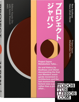 Koolhaas/Obrist. Project Japan. Metabolism Talks