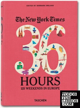 NYT, 36 Hours, Europe