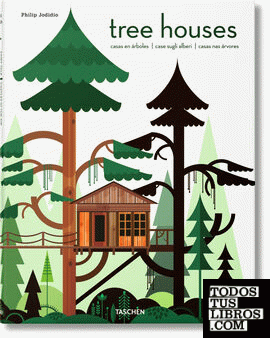 Tree Houses. Castillos de cuento en el aire