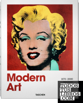Arte moderno 1870-2000. Del impresionismo hasta la actualidad