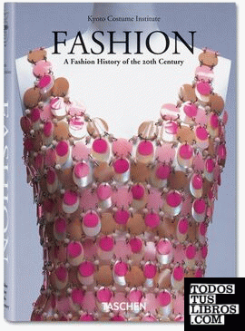 Moda. Una historia de la moda del siglo XX