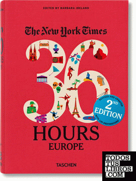 NYT. 36 Hours. Europe. 2nd Edition