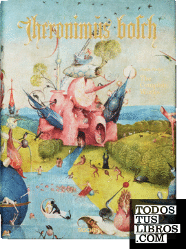 Hieronymus Bosch. L'opera completa