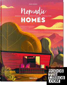 Casas nómadas. Arquitectura en movimiento