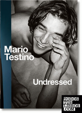 Mario Testino. Undressed