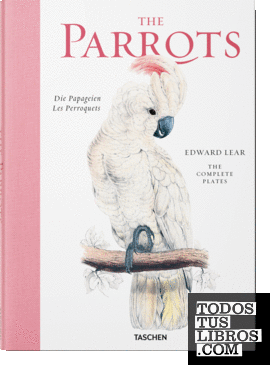 Edward Lear. The Parrots. The Complete Plates