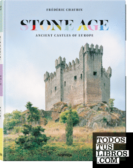 Frédéric Chaubin. Stone Age. Ancient Castles of Europe