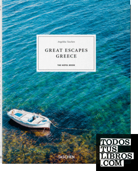 Great Escapes Greece. The Hotel Book