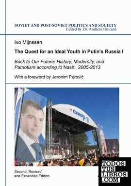 The Quest for an Ideal Youth in Putin s Russia I "  Back to Our Future! History,