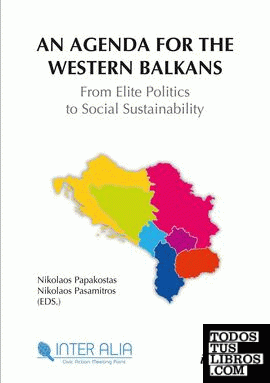 An Agenda for the Western Balkans "  From Elite Politics to Social Sustainabilit