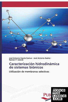 Caracterización hidrodinámica de sistemas biónicos