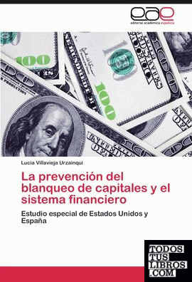 La prevención del blanqueo de capitales y el sistema financiero