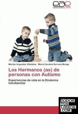 LOS HERMANOS/AS DE PERSONAS CON AUTISMO