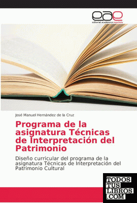 Programa de la asignatura Técnicas de Interpretación del Patrimonio