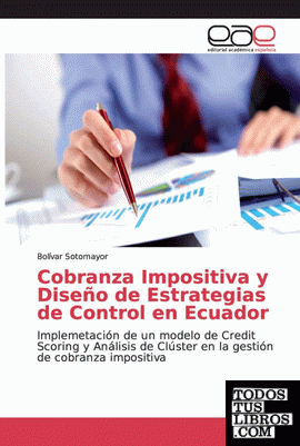 Cobranza Impositiva y Diseño de Estrategias de Control en Ecuador
